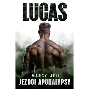 Lucas – 2. díl tetralogie Jezdci Apokalypsy